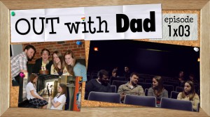 Out With Dad - 1.03 